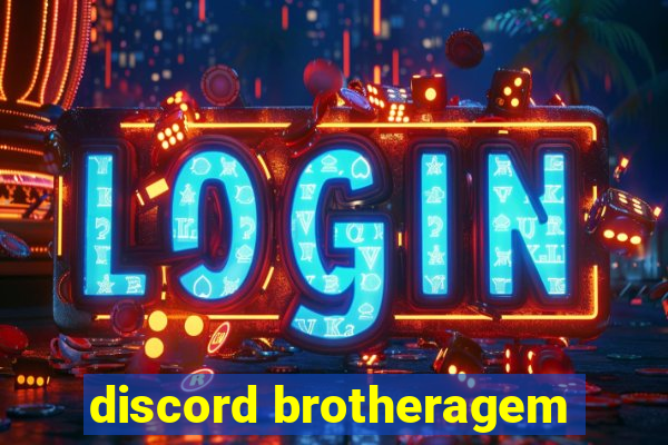 discord brotheragem